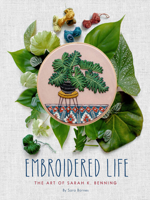 Title details for Embroidered Life by Sara Barnes - Wait list